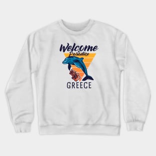 Welcome to paradise Greece Crewneck Sweatshirt